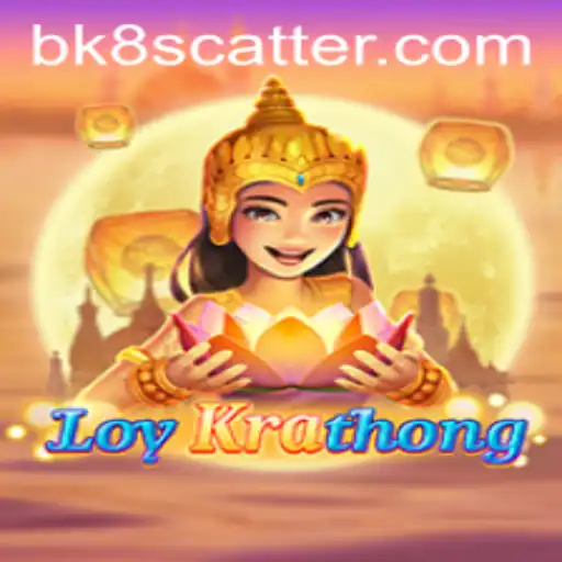 Discover the Intriguing World of LoyKrathong with BK8