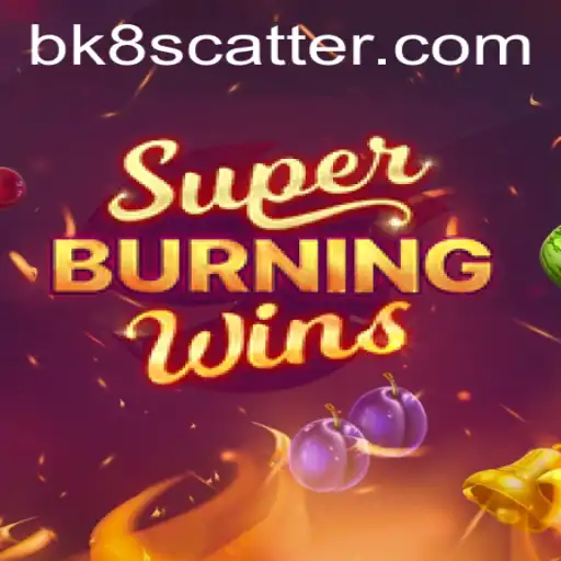 The Exciting World of SuperBurningWins: A Closer Look at BK8's Featured Game