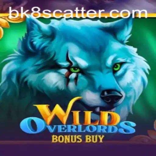 Discover the Thrilling World of WildOverlordsBonusBuy at BK8